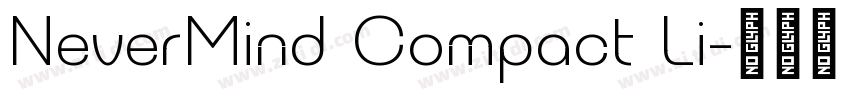 NeverMind Compact Li字体转换